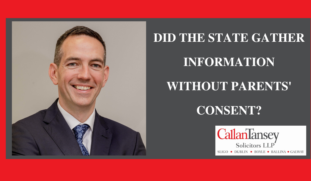 Did the State Gather Information Without Parents’ Consent?