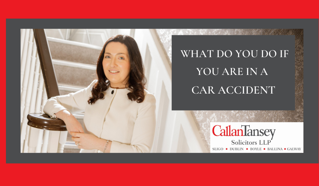 What do you do if you are in a car accident?
