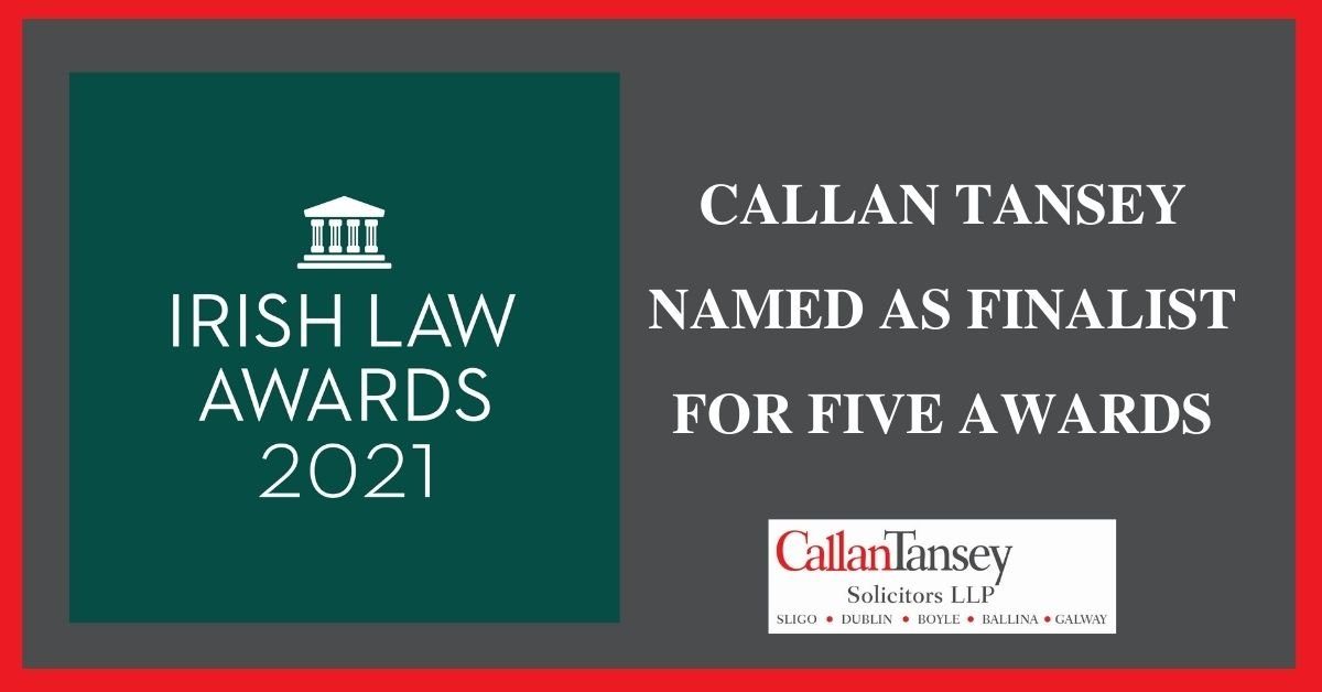 Callan Tansey Solicitors finalist in Irish Law Awards 2021