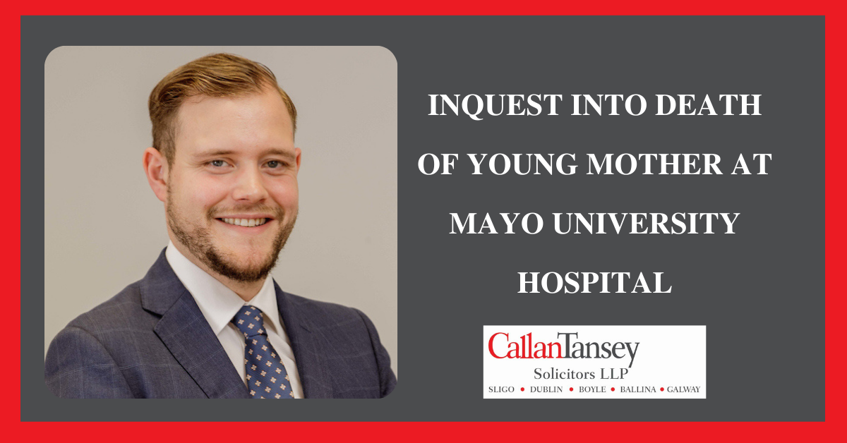 Inquest into death of a young mother at Mayo University Hospital