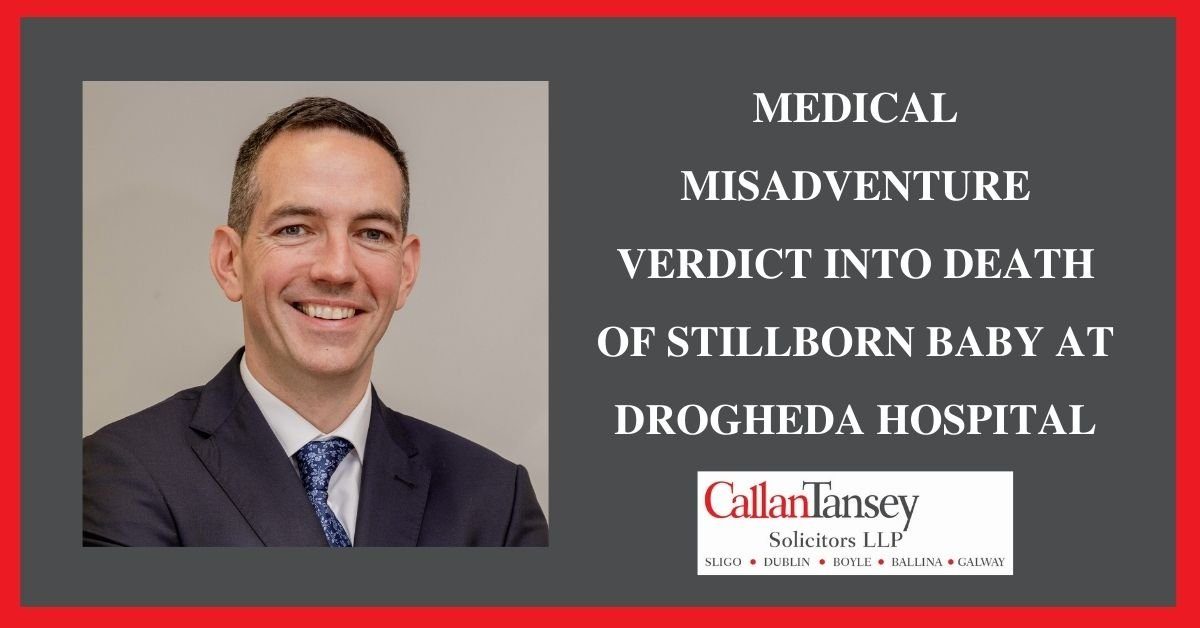 Inquest into birth of stillborn baby at Drogheda hospital.