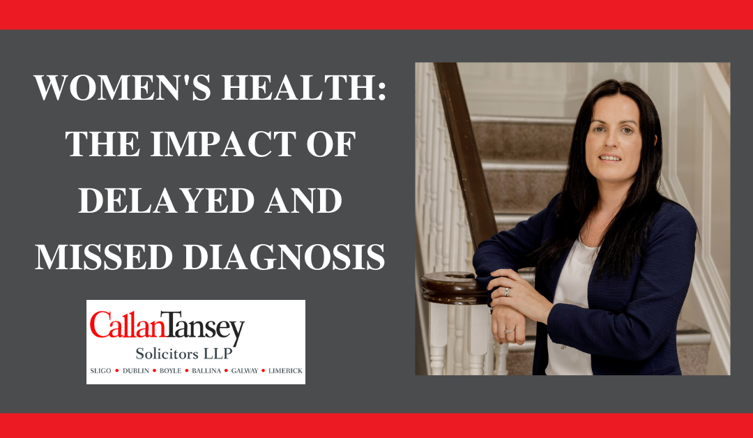 Women’s Health: The Impact of Delayed and Missed Diagnosis
